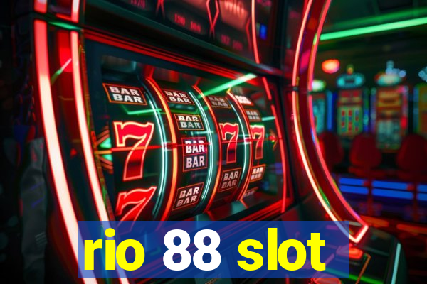 rio 88 slot