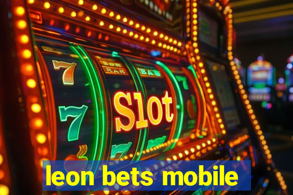 leon bets mobile