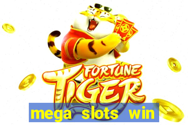 mega slots win real money dana