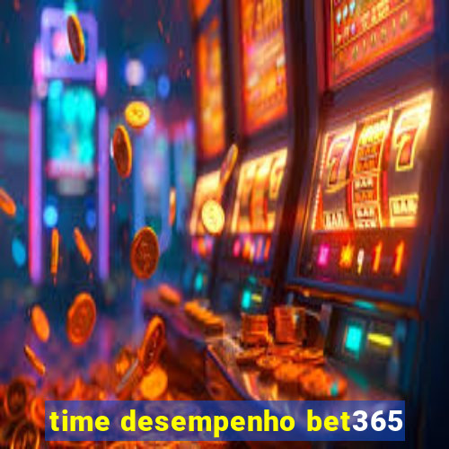 time desempenho bet365