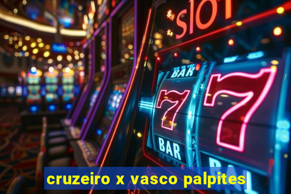 cruzeiro x vasco palpites