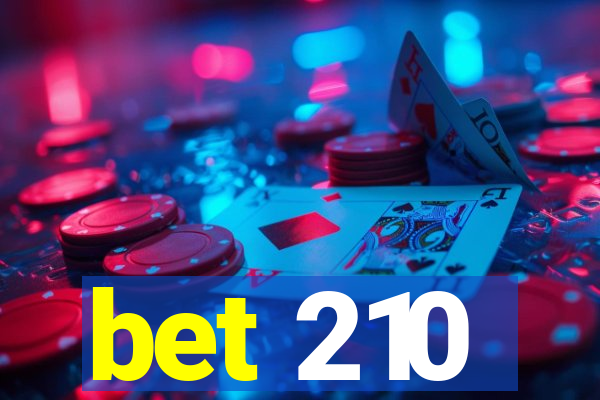 bet 210