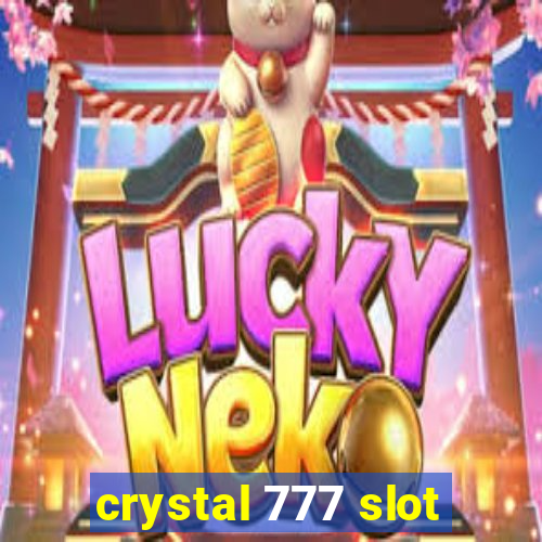 crystal 777 slot