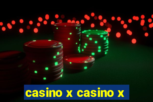 casino x casino x