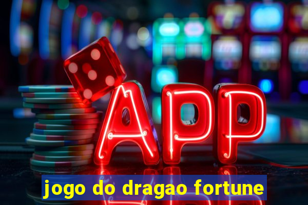 jogo do dragao fortune