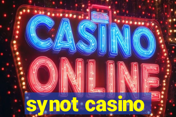 synot casino