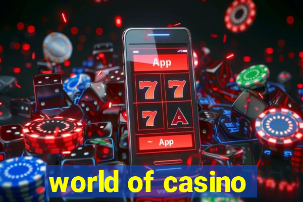 world of casino