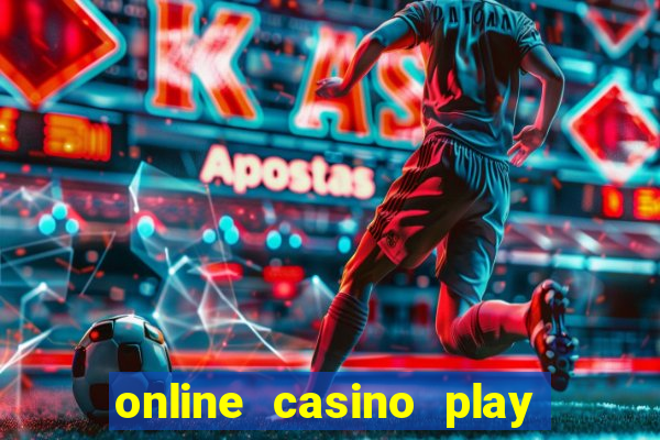 online casino play casino games