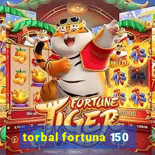 torbal fortuna 150