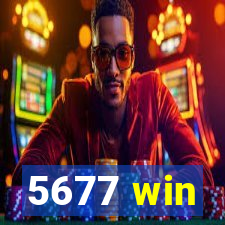 5677 win