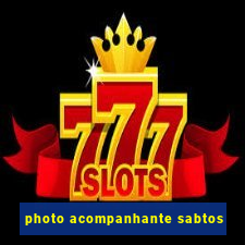 photo acompanhante sabtos