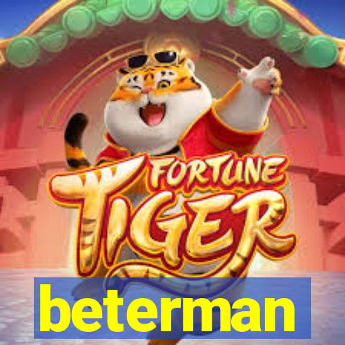 beterman