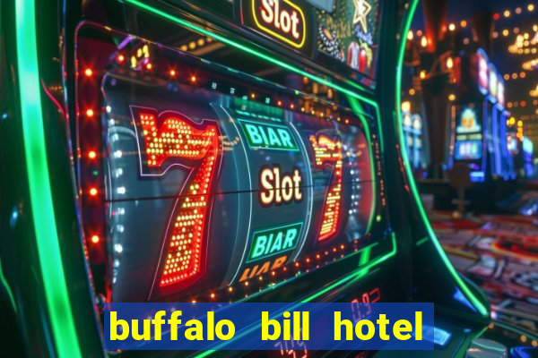 buffalo bill hotel and casino