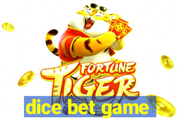 dice bet game