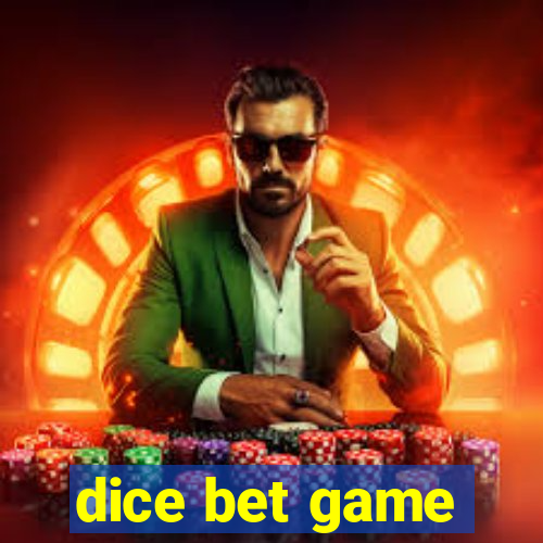 dice bet game