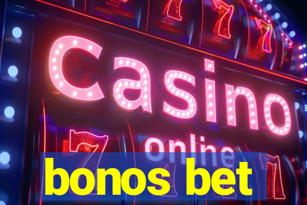 bonos bet