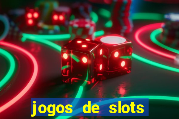 jogos de slots online gratis