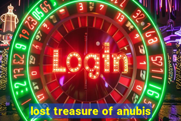 lost treasure of anubis