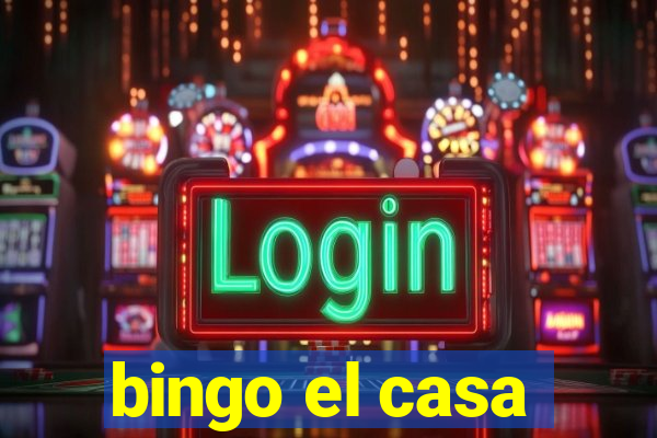 bingo el casa