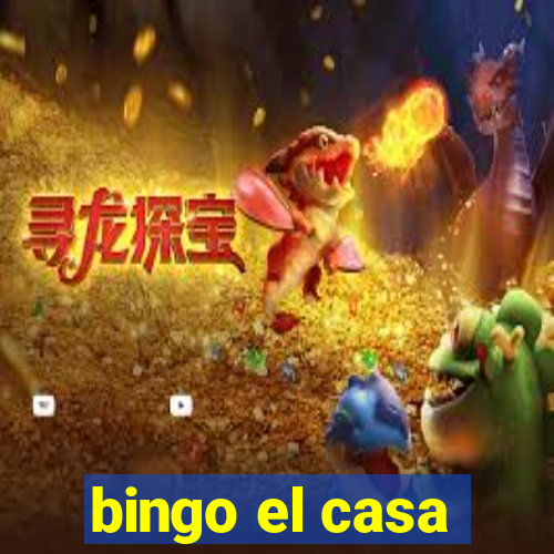 bingo el casa