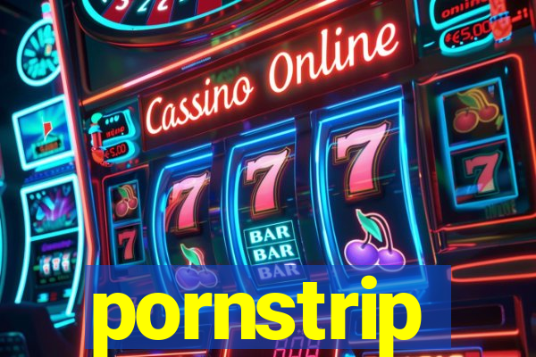 pornstrip