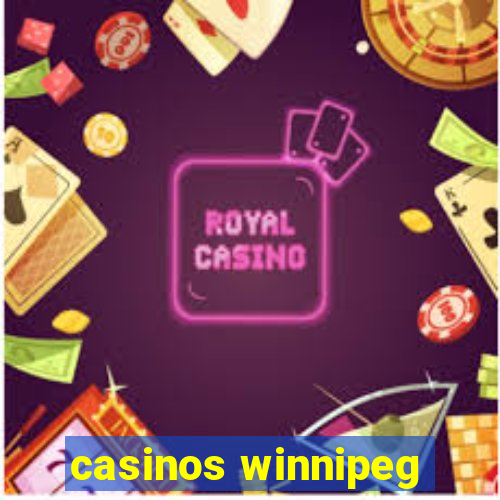 casinos winnipeg