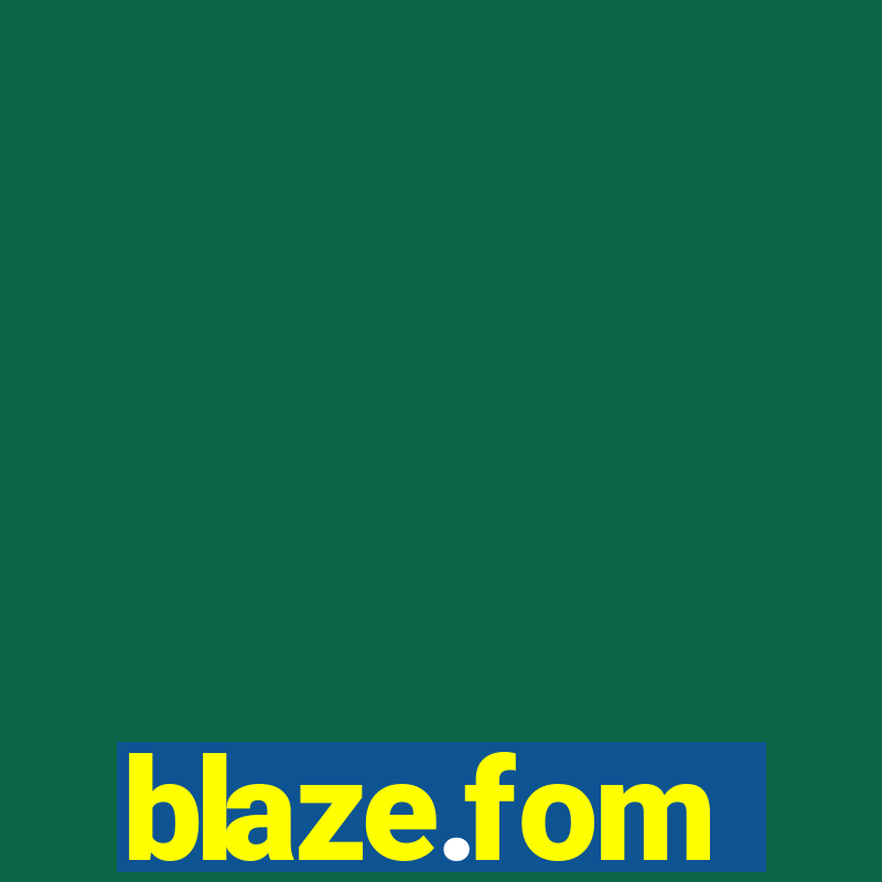 blaze.fom