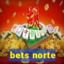 bets norte