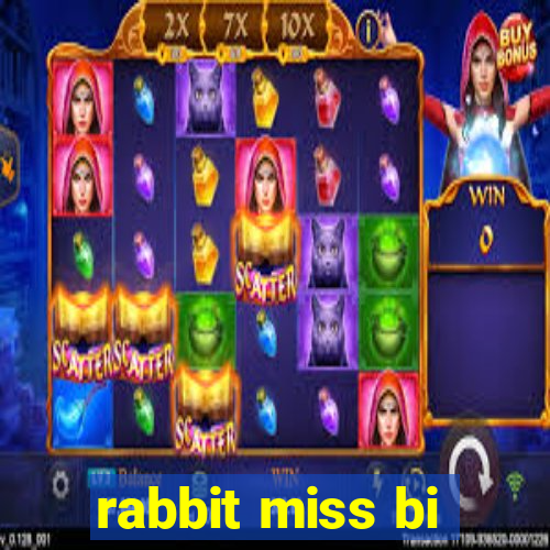 rabbit miss bi