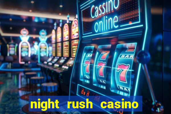 night rush casino bonus code