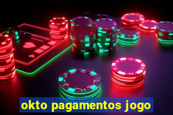 okto pagamentos jogo