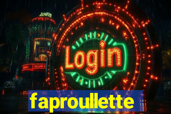 faproullette