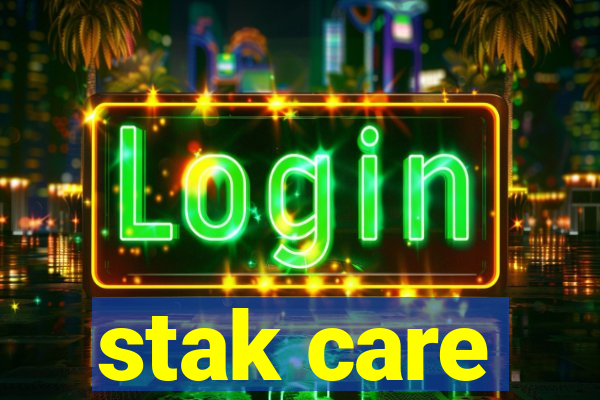 stak care