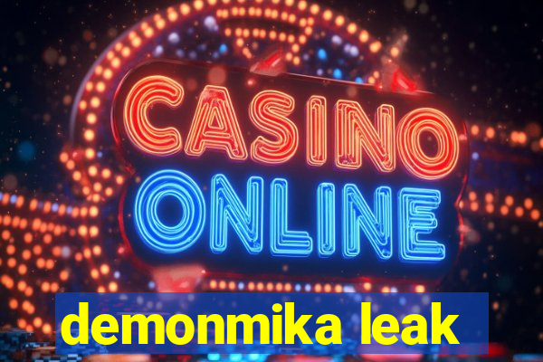 demonmika leak