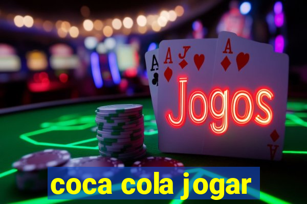 coca cola jogar