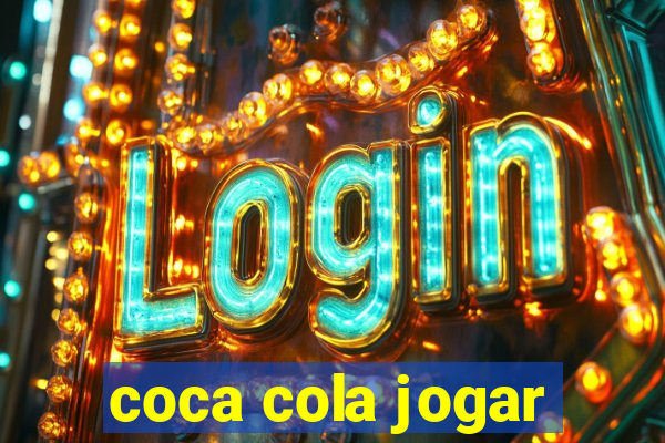 coca cola jogar