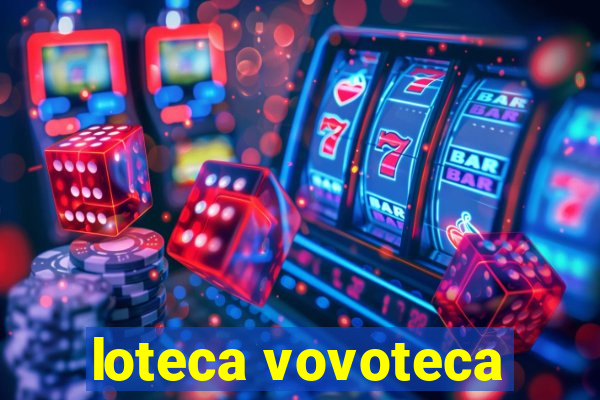 loteca vovoteca