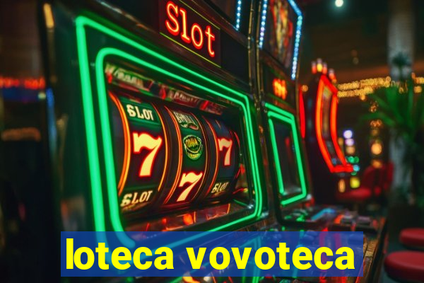 loteca vovoteca