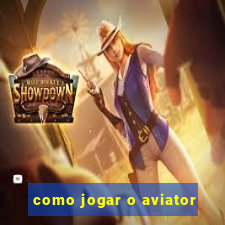 como jogar o aviator