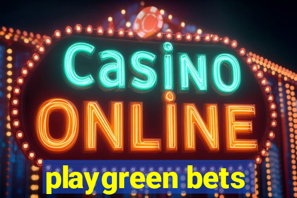 playgreen bets