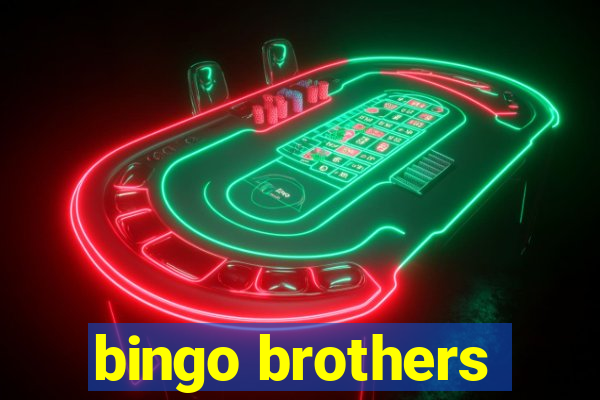 bingo brothers