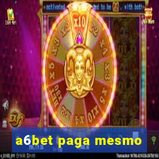 a6bet paga mesmo