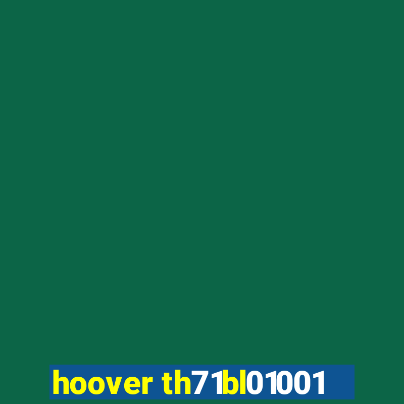 hoover th71bl01001