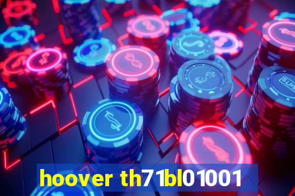 hoover th71bl01001