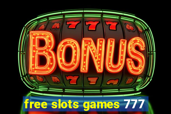 free slots games 777