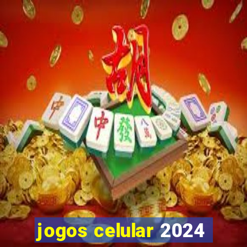 jogos celular 2024