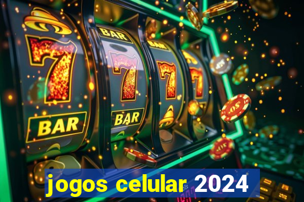 jogos celular 2024