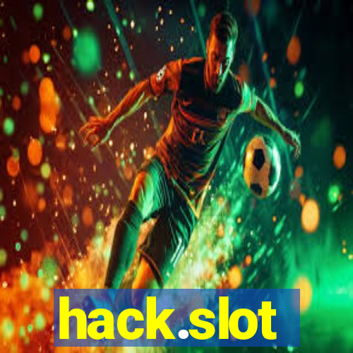 hack.slot