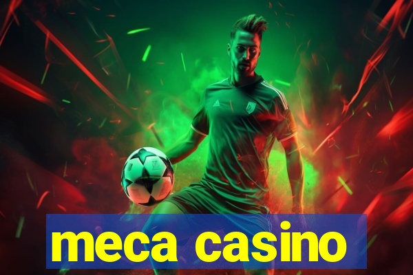 meca casino