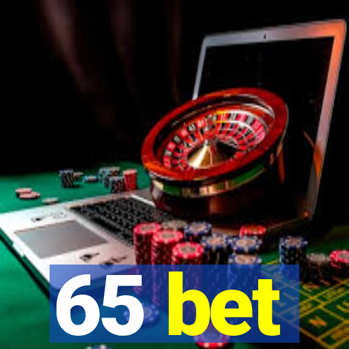 65 bet